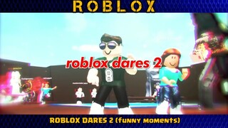 ROBLOX Dares 2 Funny Moments