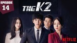 The K2 in Hindi | Episode-14 | Netflix_Hindi