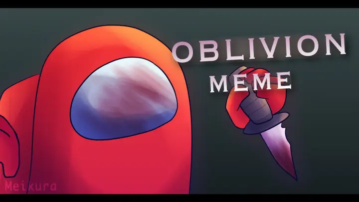 Oblivion Meme [Among Us Animation]