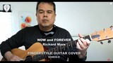 NOW AND FOREVER (Richard Marx) Fingerstyle Guitar Cover