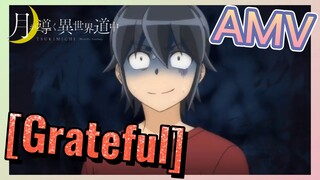 [Grateful] AMV