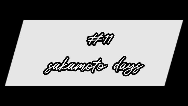 "hari-hari sakamoto" episode 11 (sub indo)