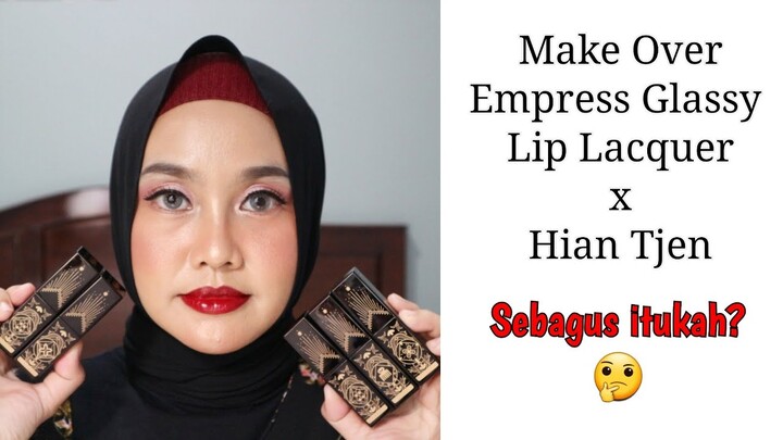 Make Over Empress Glassy Lip Lacquer X Hian Tjen