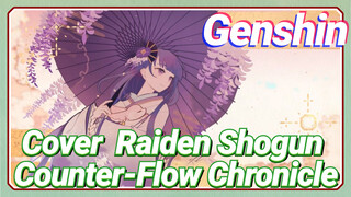 [Genshin Impact Cover] Raiden Shogun "Counter-Flow Chronicle"