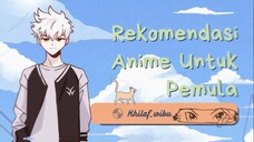 Rekomendasi Anime Untuk Pemula