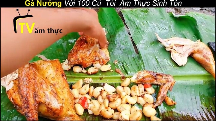 Gà Nướng Với 100 Củ Tỏi Ẩm Thực Sinh Tồn Trong Rừng_ phần 6