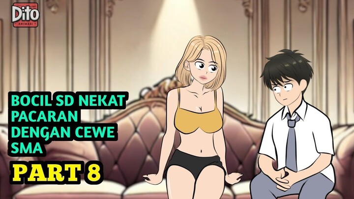 BOCIL SD NEKAT PACARAN DENGAN CEWE SMA  PART 8  Animasi Sekolah