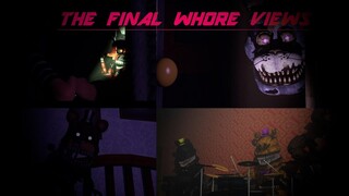 [SFM FNaF] 5 AM at Freddy's: The Final Whore Views