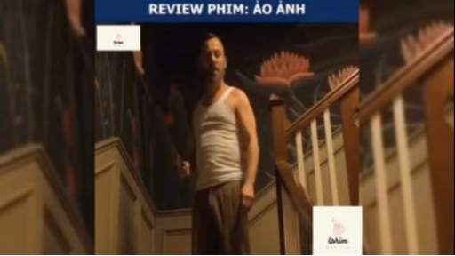 Tóm tắt phim: Ảo ảnh #reviewphimhay