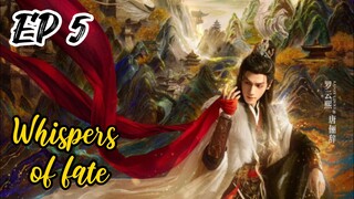 [ENG] EP 5 Whispers of fate