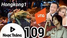 (hongkong1 chế) Không Có Gấu Đừng Lo | Nhạc Trắng 109