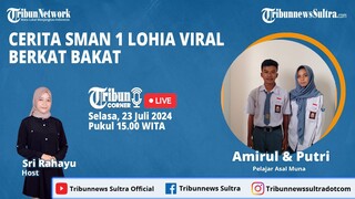 🔴 Tribun Corner: Cerita Pelajar SMAN 1 Lohia Viral Berkat Bakat