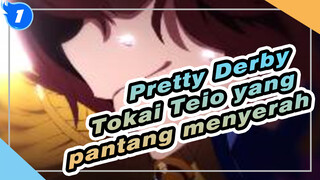 Pretty Derby|Arima Kinen!Kebangkitan yang ajaib!Tokai Teio yang pantang menyerah!_1