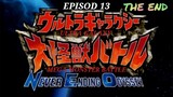 [FINAL]EPISOD 13 - Ultra Galaxy Mega Monster Battle: Never Ending Odyssey