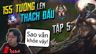 (155 TƯỚNG LÊN THÁCH ĐẤU) TẬP 5: CHOÁNG NGỢP TRƯỚC SỨC MẠNH CỦA PANTHEON NERF RỒI VẪN KHỎE! | iLoda