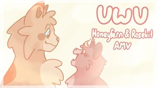 【uwu - Honeyfern & Rosekit MINI AMV】
