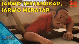 Adit & Sopo Jarwo | E48: Jarwo Tertangkap, Jarwo Meratap