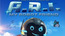Watch Movie : The Adventure of A.R.I.: My Robot Friend 2020 Trailer : link in the description
