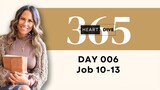 Day 006 Job 10-13 | Daily One Year Bible Study | Audio Bible Reading with Commentary
