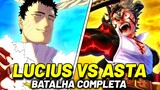 ASTA VS LUCIUS: BATALHA COMPLETA VEJA COMO FOI! | BLACK CLOVER
