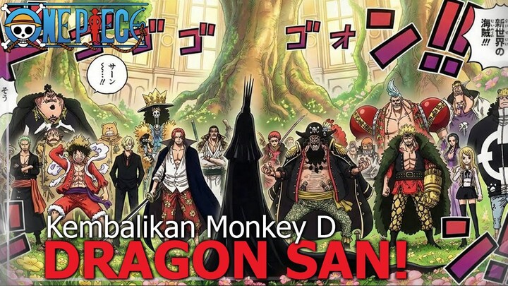 ALIANSI INI BERGERAK! TAPI MONKEY D DRAGON BISA MENGHANCURKAN DUNIA DUNIA IMU LEBIH DULU!