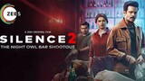 Silence 2 The Night Owl Bar Shootout 2024 Hindi