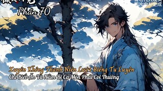 Xuyên Không Thanh Niên Lười Biếng Tu Luyện Chỉ Biết Ăn Và Nằm Bị Cả Môn Phái Coi Thường P70