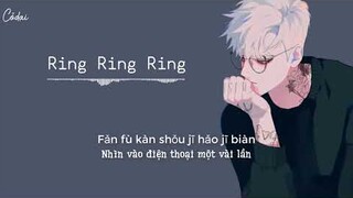 [Vietsub + Pinyin] Ring Ring Ring - Gaston Bàng Gia Tư Đốn (Bản nam) / Gaston庞加斯顿 (最热男版)