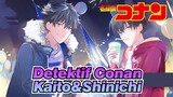[Detektif Conan]Kuroba Kaito&Kudou Shinichi|Kenapa Kamu Mencintaiku?