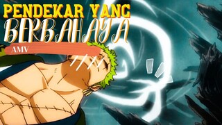 PENDEKAR YANG BERBAHAYA - ONE PIECE [AMV]