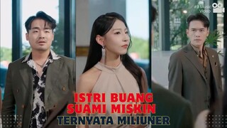 Mereka tidak percaya kalau sudah jadi orang kaya - Istri Buang Suami Miskin Ternyata Miliuner