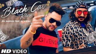 Black Car Return (Full Song) Dil Sandhu Feat. DJ Sirtaj | Varun Beatz | DIME | Latest Punjabi Songs