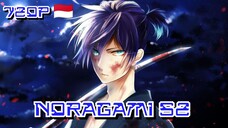 Noragami S2 - Eps 01 Subtitle Bahasa Indonesia