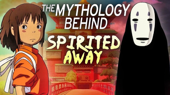 Spirited Away Revealed: The Real Mythology & Folklore Explained!