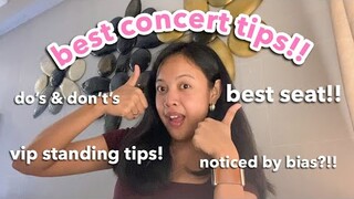 CONCERT TIPS & GUIDES! BEST SEAT IN MOA ARENA, VIP STANDING TIPS, HOW TO GET NOTICED, DO’s & DON’Ts