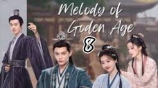 Melody Of Golden Age ep.8 Sub indo