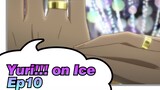 [Yuri!!! on Ice] Ep10 Cut, So Sweet