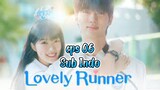 Lovely Runner eps 06 Sub Indo