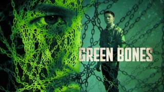 GREEN BONES [ 2024 ]