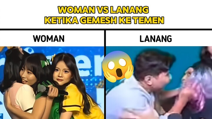 WOMAN VS LANANG KETIKA GEMESH KE TEMEN 😱😱😱