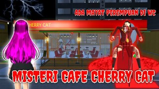 Misteri Cafe Charry Cat || Serem Ada Mayat Di Wc - Sakura School Simulator