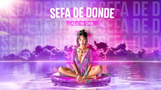 ALL IN ONE - SEFA DE DONDE