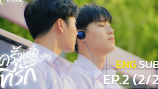 ครั้งหนึ่งที่รัก The Best Story EP2 (Part2/2)