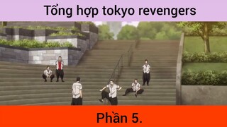 Tổng hợp tokyo revengers p5