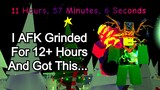 I AFK Grinded For 12+ Hours And Got This... [A Universal Time Roblox]