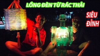 Ngáo TV Làm Lồng Đèn Từ Rác Thải Để Đi chơi Trung Thu