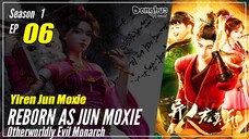 【Yiren Jun Moxie】 Season 1 EP 06 - Otherworldly Evil Monarch | Donghua - 1080P