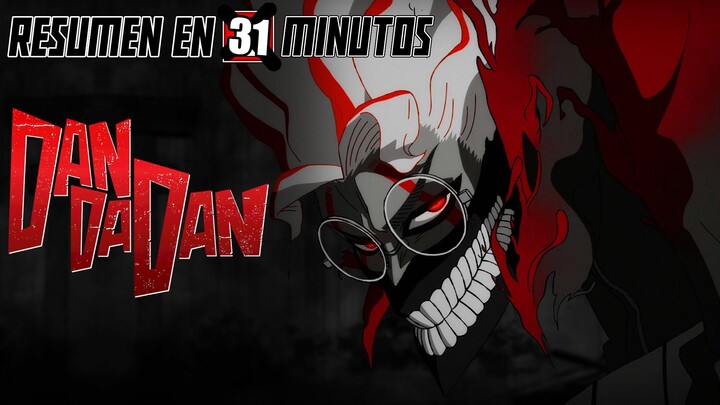 Dan da dan Temporada 1 En 1 Resumen