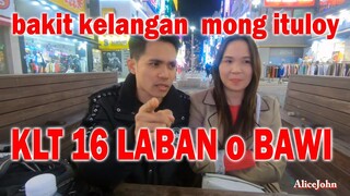 KLT 16 LABAN O BAWI : alamin kng bakit kelangan mong ILABAN