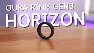 Oura Ring Gen3 Horizon Review - worth it in 2023?